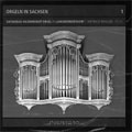 ORGELN IN SACHSEN VOL.1:FROBERGER:TOCCATA NO.4/SCHEIDT:VARIATIONS ON A GALLIARD OF JOHN DOWLAND/ETC:DIETRICH WAGLER(org)