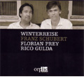 Schubert :Winterreise Op.89 D.911 (2006):Florian Prey(Br)/Rico Gulda(p)