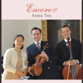 Encore!!! -Beethoven, Schubert, Liszt, etc (2/2008) / Arista Trio  (日本語解説書付)