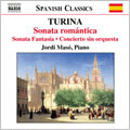Turina:Piano Music Vol.2:Romantic Sonata On A Spanish Theme Op.3/Fantasy Sonata Op.59/etc:Jordi Maso