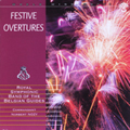 Festive Overtures /  Nozy , Royal Symphonic Band of the Belgian Guides