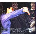 The Dream Of Heaven: Kim Hyung Joong Vol.3
