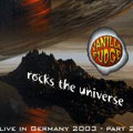 Rocks The Universe/Live In Germany Pt. 2