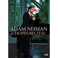 Adam Neiman -Chopin Recital: Sonata No.2; Ballade No.3; Valse Op.42; etc