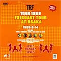 TRF TOUR 1999 excoast tour at OSAKA