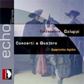 B.Galuppi :Concerti a Quattro :Quartetto Aglaia