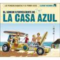El Sonido Efervescente de la Casa Azul