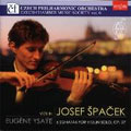 Ysaye: 6 Sonatas For Violin Solo / Josef Spacek