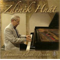 Schumann: Kreisleriana Op.16 (12/5-6/2005); J.Klusak: Rondo; Brahms: 8 Piano Pieces Op.76 (4/10,24/2006) / Zdenek Hnat(p)