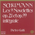 Schumann: Les 9 Novelettes Op.21 / Pietro Galli
