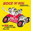 Rock 'N' Roll Arrives: The Real Birth Of Rock 'N' Roll 1946-1954