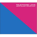 TELEPHONE LOVE
