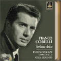 Franco Corelli -Verismo Arias:Puccini/Mascagni/Leoncavallo/etc(1956-57):Turin RAI Orchestra/etc