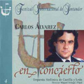 Carlos Alvarez en Concierto (in Concert) / Carlos Alvarez(Br), Miquel Ortega(cond), Catilla i Leon Symphony Orchestra