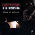 Joan Pineda: A la Filmoteca - Musica per a Cinema