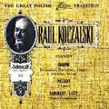 The Great Polish Chopin Tradition -Raul Koczalski Vol.6:Pianist:Chopin:Polonaises/Mozart:Valses/Liszt:Der Lindenbaum/etc (1928-39)