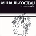 MILHAUD (COCTEAU):LE PAUVRE MATELOT/TRIO A CORDES NO.1:JONATHAN DARLINGTON(cond)/SOLISTES DE L'OPERA/ETC