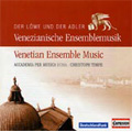 Der Lowe und der Adler - Venetian Ensemble Music / Christoph Timpe, Accademiepermusica Roma