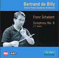 Schubert: Symphony No.8:Bertrand De Billy(cond)/Vienna Radio Symphony Orchestra