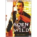Born To Be Wild: His Story