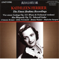 The Finest Brahms Recordings (1947/1949/1950) / Kathleen Ferrier(A), Clemens Krauss(cond), London Philharmonic Orchestra, John Newmark(p). Bruno Walter(p), Malcolm Sargent(cond), BBC Symphony Orchestra