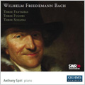 W.F.Bach:Piano Works:3 Fantasies/3 Fugues/3 Sonatas (12/21-23/2004):Anthony Spiri(p)