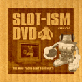 SLOT-ISM DVD