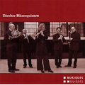 H.Holliger: "h" fur Blaserquintett; R.Moser: 11 Variationen; J.Wyttenbach: Serenade; S.Veress: Diptych / Zurcher Blaserquintett
