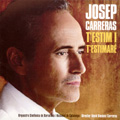 T'estim i t'estimare:Jose Carreras(T)/David Gimenez Carreras(cond)/Simfonica de Barcelona i Nacional de Catalunya