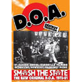 Smash The State : The Raw Original D.O.A. 1978-81