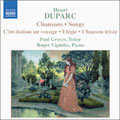 Duparc:Songs For Voice And Piano:Paul Groves, Tenor / Emily Pulley, Soprano / Roger Vignoles, Piano: Serenade / Chanson Triste / Le Manoir De Rosemonde / L'Invitation Au Voyage / Phidyle / Testament / Serenade Florentine / Soupir / La Vague Et La Cloche /
