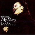 Seiko Live '97 My Story<期間限定特別価格盤>