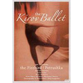 The Kirov Ballet - Stravinsky: Firebird & Petrushka / Kirov Ballet