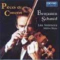 Pieces De Concert:Benjamin Schmid(vn)/Lisa Smirnova(p)/Miklos Skuta(p)