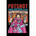 POTSHOT FINAL LIVE 2005.9.30 : SKAPUNK STARS LAST STAND