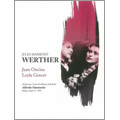 Massenet: Werther / Alfred Simonetto, Orchestra Sinfonica e Coro Nazionale della RAI, Juan Oncina, Leyla Gencer, etc