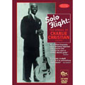 Solo Flight: The Genius Of Charlie Christian