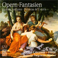 Operatic Fantasies for Flute & Piano; Briccialdi, Krakamp, Borne, etc (2005) / Elena Cecconi(fl), Roberta Pargoletti(p)