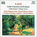 Lalo: Cello Concerto; Cello Sonata; Chants Russes for Cello & Piano