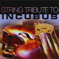 Incubus String Tribute