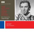 Mozart: Don Giovanni (6/1955) / Josef Krips(cond), VPO, Vienna State Opera Chorus, Cesar Siepi(Br), Susanne Danco(S), etc
