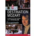 Destination Mozart - A Night at the Opera with Peter Sellars