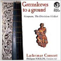 Greensleeves to a Ground -Simpson, The Division-Violist: C.Simpson, W.Byrd, J.Johnson, etc / Lachrimae Consort