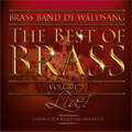 The Best of Brass Vol.2 -R.Goorhuis, P.Graham, M.Ellerby, P.Sparke, etc / Rieks van der Velde(cond), Brass Band de Waldsang