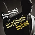 Algo Bueno - The Complete Bluebird & Musicraft Recordings & The Pleyel Concert