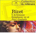 Bizet: Symphony in C Major, L'arlesienne Suites No.1 & 2, Jeux D'enfants Suite