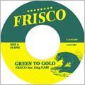 GREEN TO GOLD(アナログ7インチ限定盤)<限定盤>