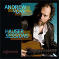 Andrew York -Hauser Sessions: Letting Go, Kinderlight, Fanfare, etc (2004)