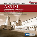 Assisi -Christmas Cantatas: A.Corelli, F.M.Benedetti, N.Porpora, etc / Werner Ehrhardt(cond), L'Arte del Mondo, Ruth Ziesak(S), etc