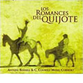 Los Romances del Quijote / Rossell, C. Courtly Music Consort
